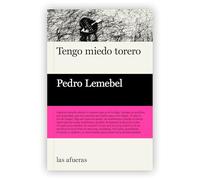 Tengo miedo torero (Las afueras)