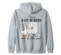 Tengo Muchas Ideas Ninguna de Ellas Buen Ganso Sudadera con Capucha