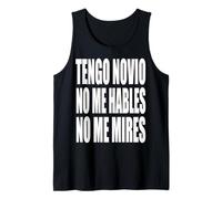 Tengo Novio No Me Hables No Me Mires Camiseta sin Mangas