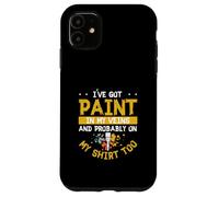 Tengo Pintura en mis Venas y Probablemente en mi Camisa Demasiado Genial Carcasa para iPhone 11