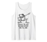 Tengo Que Decir Cosas Raras o moriré - Funny Frog Meme Camiseta sin Mangas