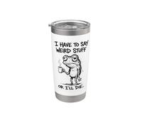Tengo que decir cosas raras o moriré, rana divertida Vaso térmico de acero inoxidable de doble pared