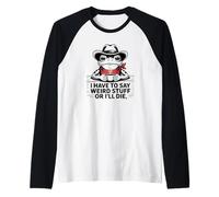 Tengo Que Decir Cosas Raras Rana Vaquera Divertida Camiseta Manga Raglan