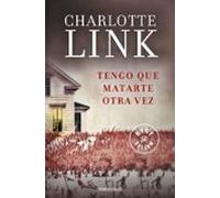 Tengo Que Matarte Otra Vez