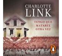 Tengo Que Matarte Otra Vez (audiolibro)