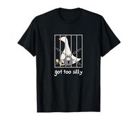 Tengo que ser tontamente gracioso, Silly Goose Camiseta