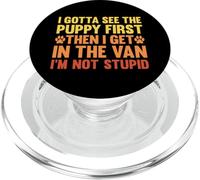 Tengo que ver al cachorro por primera vez, humor negro, amante de los perros, divertido PopSockets PopGrip para MagSafe