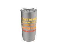 Tengo que ver los dulces primero. No soy estúpido. Adulto espeluznante Vaso térmico de acero inoxidable de doble pared