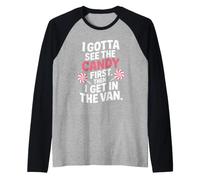Tengo Que Ver los Dulces Primero y Luego me meto en la Furgoneta Camiseta Manga Raglan