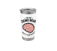 Tengo quimioterapia cerebro ¿Cuál es tu excusa Quimioterapia Humor Vaso térmico de acero inoxidable de doble pared