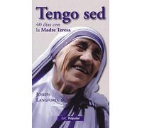 Tengo sed – 40 días con la Madre Teresa – 241 (POPULAR) – Bac