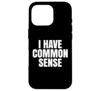 Tengo sentido común Gracioso Sarcástico Carcasa para iPhone 16 Pro