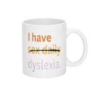 Tengo Sexo A Diario Dislexia Taza Con Asa Tazas De Desayuno Divertido Mug Para Bebidas Frías Y Calientes Leche Cacao 330Ml