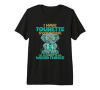 Tengo síndrome de Tourettes Me Permiten Hacer Cosas Raras Camiseta Premium