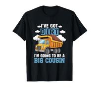 Tengo Suciedad va a ser un Gran Primo camión volquete de construcción Camiseta
