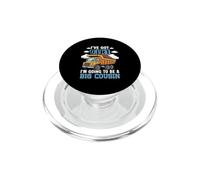 Tengo Suciedad va a ser un Gran Primo camión volquete de construcción PopSockets PopGrip para MagSafe