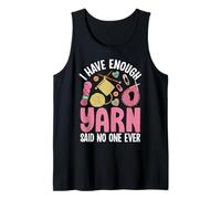 Tengo Suficiente Hilo Dijo Que Nadie Nunca Camiseta sin Mangas