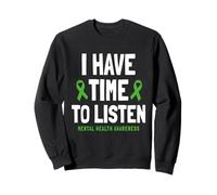 Tengo Tiempo para Escuchar Conciencia sobre la Salud Mental Cinta Verde Sudadera