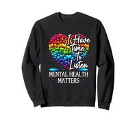 Tengo Tiempo para Escuchar la cotización de Conciencia sobre la Salud Mental Sudadera