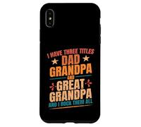 Tengo Tres títulos Papá Abuelo Gran Abuelo Día del Padre Carcasa para iPhone XS MAX