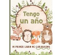Tengo un año - Mi primer libro de garabatos: Páginas para dibujar y garabatear | Recuerdo de cumpleaños | Tema de animales del bosque