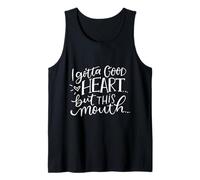 Tengo un Buen corazón, Pero Esta Boca es Graciosa y Dice Que no Hay Filtro Camiseta sin Mangas