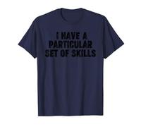 Tengo un Conjunto Particular de Habilidades Camiseta