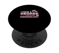 Tengo Un Grado En Ribbonology Un Pasatiempo De Artesanía Adictos A La Artesanía PopSockets PopGrip Adhesivo