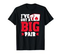 Tengo un Gran par de Tarjetas de póquer Texas Holdem Casino Camiseta