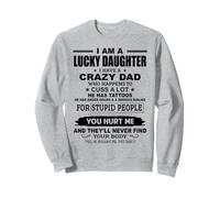 Tengo un papá Loco Que Pasa a maldecir Mucho Que Tiene Tatuajes Sudadera