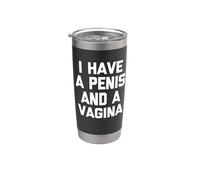 Tengo un pene y una vagina - Novedad sarcástica divertida Vaso térmico de acero inoxidable de doble pared
