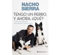 Tengo Un Perro. Y Ahora ¿qué? (ebook)