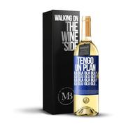 «Tengo un plan: Bla Bla Bla y Glu Glu Glu» Mensaje en una Botella. Vino Blanco Premium Verdejo Joven + Gift Box. Etiqueta Azul PERSONALIZABLE