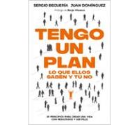 Tengo Un Plan: Lo Que Ellos Saben Y Tú No