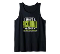 Tengo un Problema de Pickleball y no Quiero una solución Camiseta sin Mangas