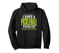 Tengo un Problema de Pickleball y no Quiero una solución Sudadera con Capucha
