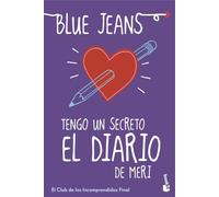 Tengo un secreto: El diario de Meri: El Club de los Incomprendidos, 4 (Bestseller)