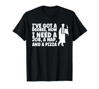 Tengo un título, Ahora Necesito un Trabajo, una Siesta y una Pizza Camiseta