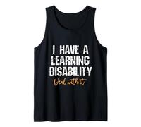 Tengo un Trato de discapacidad de Aprendizaje con él - Dicho Divertido Camiseta sin Mangas