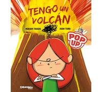 Tengo un volcán Pop-Up (Libro desplegable) Cuento para calmar rabietas. Míriam Tirado y Joan Turu. Tapa dura. +4 años (Calita)