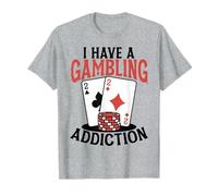 Tengo una adicción al Juego Divertido Jugador Amante Gamble Camiseta