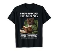 Tengo una audición selectiva Eres seleccionado Humor Divertido de Gato Camiseta