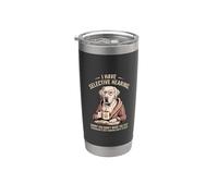 Tengo una audición selectiva Sarcasmo Labrador Mamá Vaso térmico de acero inoxidable de doble pared