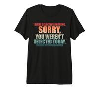 Tengo una audición selectiva Usted fue seleccionado Hoy Hombres Mujeres Camiseta Premium