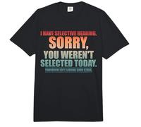 Tengo una audición selectiva Usted fue seleccionado Hoy Hombres Mujeres Comfort Colors Adult Heavyweight T-Shirt