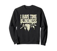 Tengo una Cita de ceguera del Tiempo Diciendo ceguera del Tiempo Humor Sudadera