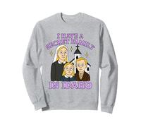 Tengo una familia secreta en Idaho Cosas extrañas Meme hilarante Sudadera