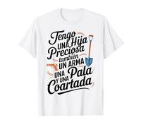 Tengo Una Hija Preciosa Mejor Padre Divertido Camiseta