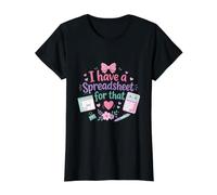 Tengo una Hoja de cálculo para Ese Lindo diseño de Contador Camiseta gráfica económica, Mujer, Negro, S