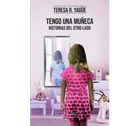 Tengo una muñeca: Historias del otro lado
